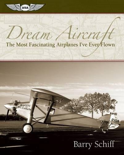 9781560276807: Dream Aircraft: The Most Fascinating Airplanes I've Ever Flown