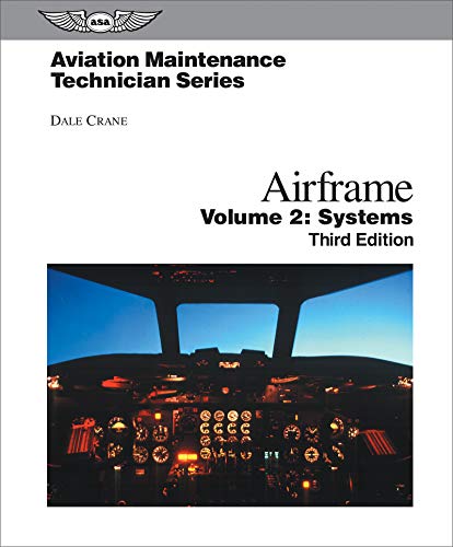 Imagen de archivo de Aviation Maintenance Technician: Airframe Volume 2, Systems: Volume 2: Systems (Aviation Maintenance Technician series) a la venta por Revaluation Books