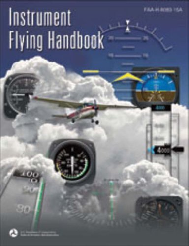 Stock image for Instrument Flying Handbook : Faa-h-8083-15a for sale by Better World Books: West