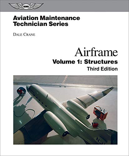 Beispielbild fr Aviation Maintenance Technician: Airframe, Volume 1: Structures (Aviation Maintenance Technician series) zum Verkauf von BooksRun