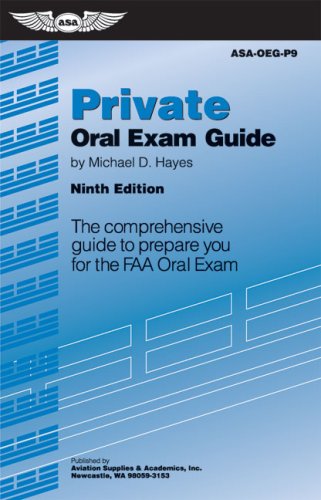 Beispielbild fr Private Oral Exam Guide : The Comprehensive Guide to Prepare You for the FAA Oral Exam zum Verkauf von Better World Books