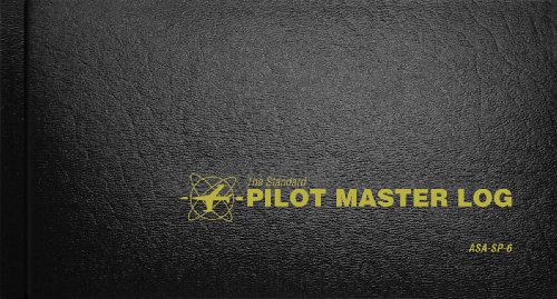 Standard Pilot Master Log Book (Standard Pilot Logbooks) (9781560277279) by Aviation Supplies & Academics Inc