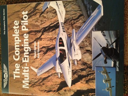 Stock image for The Complete Multi-Engine Pilot for sale by Better World Books