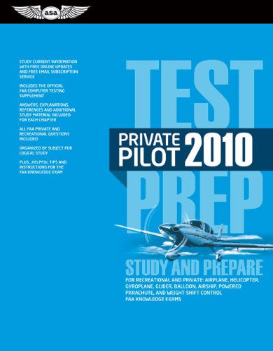 9781560277354: Private Pilot Test Prep 2010: Study and Prepare for the Recreational and Private: Airplane, Helicopter, Gyroplane, Glider, Balloon, Airship, Powered ... and Weight-Shift Control Faa Knowledge Exams