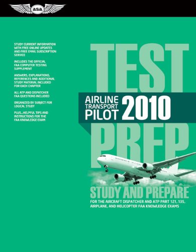 9781560277408: Airline Transport Pilot Test Prep 2010: Study and Prepare for the Aircraft Dispatcher and ATP Part 121, 135, Airplane and Helicopter Faa Knowledge Exams (Test Prep Series)