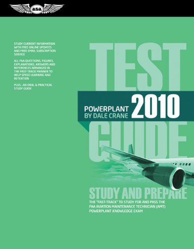 Stock image for Powerplant Test Guide 2010: The Fast-Track to Study for and Pass the FAA Aviation Maintenance Technician Powerplant Knowledge Exam (Fast Track series) for sale by Half Price Books Inc.