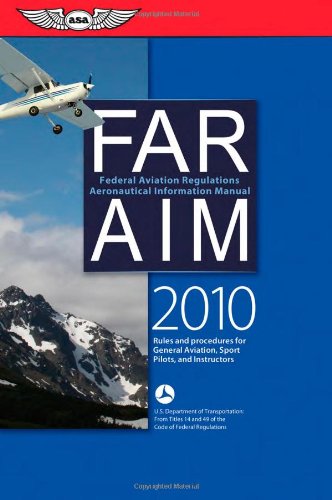 Stock image for FAR/AIM 2010: Federal Aviation Regulations/Aeronautical Information Manual (FAR/AIM series) for sale by Free Shipping Books