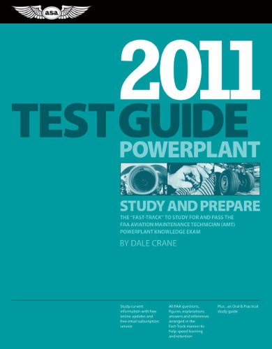 Beispielbild fr Powerplant Test Guide 2011: The Fast-Track to Study for and Pass the FAA Aviation Maintenance Technician (Amt) Powerplant Knowledge Exam zum Verkauf von ThriftBooks-Atlanta