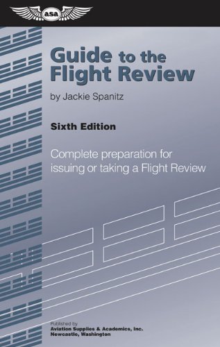 Stock image for Guide to the Flight Review: Complete Preparation for Issuing or Taking a Flight Review (Oral Exam Guide series) for sale by Jenson Books Inc