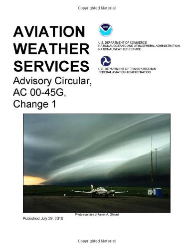 Aviation Weather Services (Advisory Circular, AC 00-45G)