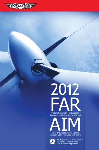 Imagen de archivo de Far/aim 2012 : Federal Aviation Regulations/Aeronautical Information Manual a la venta por Better World Books