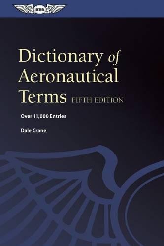 Imagen de archivo de Dictionary of Aeronautical Terms : Over 11,000 Entries a la venta por Better World Books