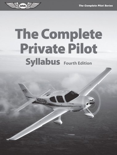 Beispielbild fr The Complete Private Pilot Syllabus (The Complete Pilot series) zum Verkauf von Once Upon A Time Books