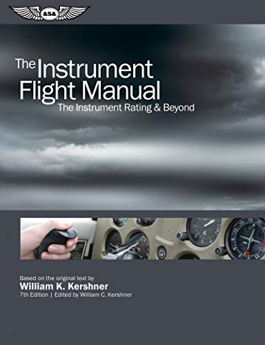 Beispielbild fr The Instrument Flight Manual: The Instrument Rating & Beyond zum Verkauf von Buchpark