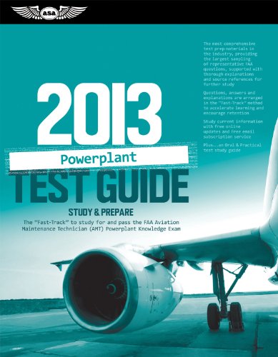 Beispielbild fr Powerplant Test Guide 2013 The Fast-Track to Study for and Pass the FAA Aviation Maintenance Technician AMT Powerplant Knowledge Exam zum Verkauf von TextbookRush