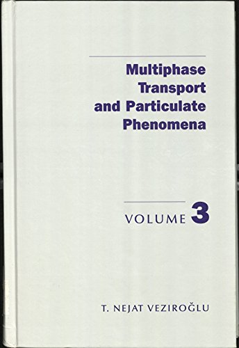 Stock image for Multiphase transport and particulate phenomena Volume 3 for sale by Zubal-Books, Since 1961