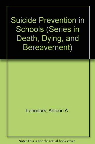 Beispielbild fr Suicide Prevention in Schools (Series in Death Education, Aging, and Health Care) zum Verkauf von Stephen White Books