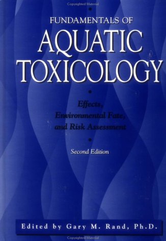 9781560320906: Fundamentals Of Aquatic Toxicology: Effects, Environmental Fate And Risk Assessment