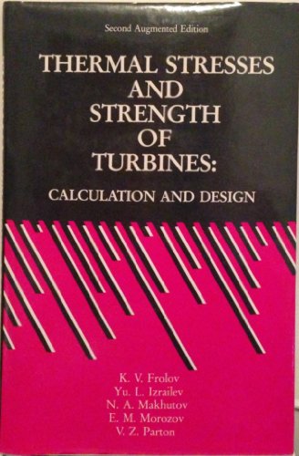 9781560321033: Thermal Stresses and Strength of Turbines: Calculation and Design