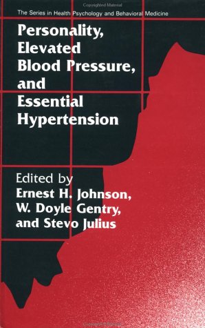 9781560321422: Personality, Elevated Blood Pressure And Essential Hypertension (Series in Health Psychology and Behavioral Medicine)