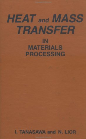 9781560321927: Heat And Mass Transfer In Materials Processing