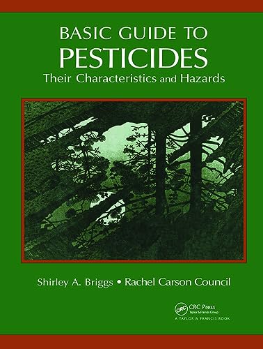 9781560322535: Basic Guide To Pesticides: Their Characteristics And Hazards: Their Characteristics & Hazards