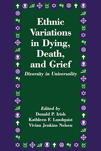 Stock image for Ethnic Variations in Dying, Death and Grief: Diversity in Universality for sale by ThriftBooks-Atlanta