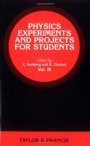 Beispielbild fr Physics Experiments and Projects for Students (Volume 3) zum Verkauf von Anybook.com