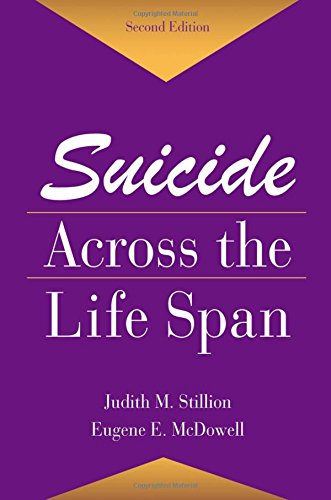 Stock image for Suicide Across The Life Span: Premature Exits (Death, Education, Aging and Health Care) for sale by Inquiring Minds