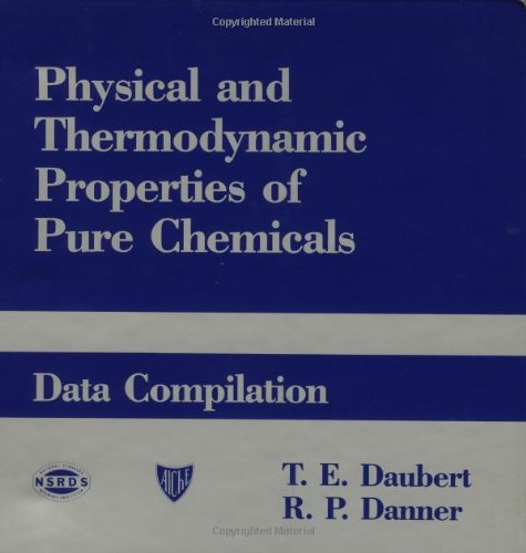 Physical And Thermodynamic Properties Of Pure Chemicals (9781560323075) by Daubert, T. E.; Danner, R. P.