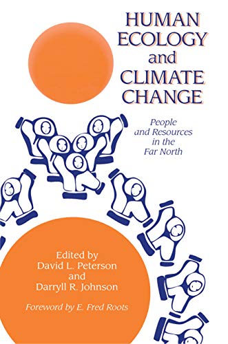 Imagen de archivo de Human Ecology and Climatic Change : People and Resources in the Far North a la venta por Better World Books