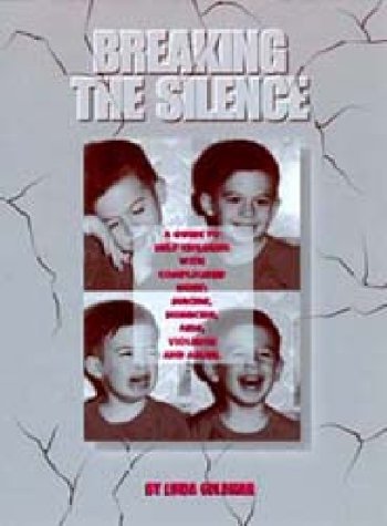 Beispielbild fr Breaking the Silence : A Guide to Help Children with Complicated Grief: Suicide, Homicide, AIDS, Violence, and Abuse zum Verkauf von Better World Books