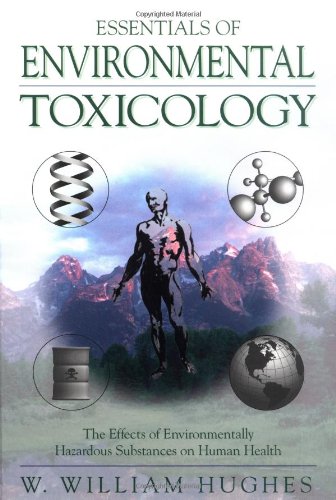 9781560324690: Essentials Of Environmental Toxicology: The Effects of Environmentally Hazardous Substances on Human Health