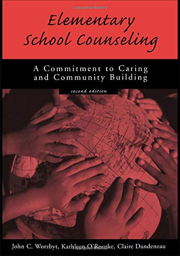 Stock image for Elementary School Counseling : A Commitment to Caring and Community Building for sale by Better World Books: West