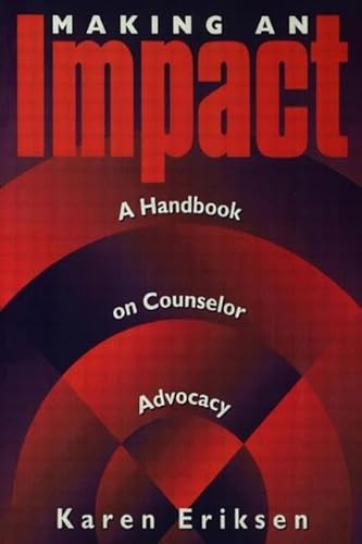 Stock image for Making An Impact: A Handbook on Counselor Advocacy for sale by HPB-Red