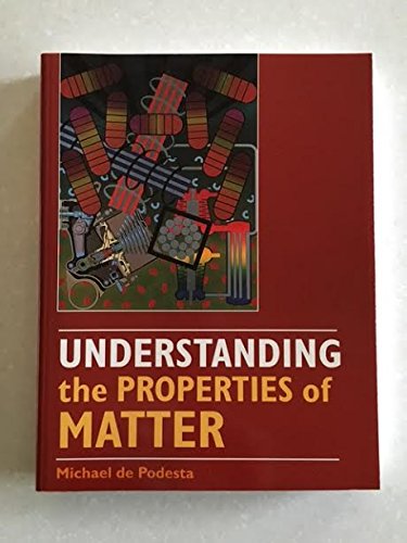 Imagen de archivo de Understanding the Properties of Matter. a la venta por Bucks County Bookshop IOBA