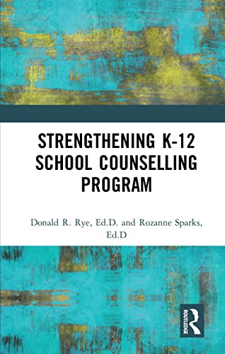 Stock image for Strengthening K-12 School Counselling Programs: A Support System Approach for sale by ThriftBooks-Dallas