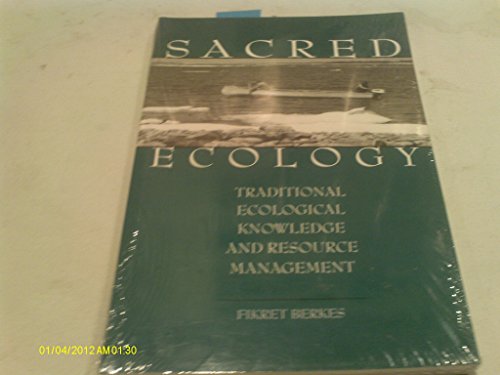 Imagen de archivo de Sacred Ecology: Traditional Ecological Knowledge and Resource Management a la venta por SecondSale