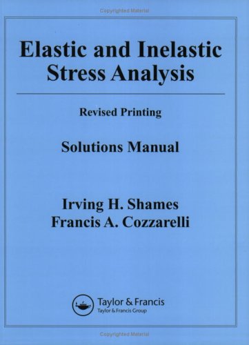 9781560327042: Elastic and Inelastic Stress Analysis Solutions Manual