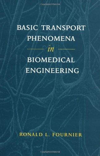 Stock image for Basic Transport Phenomena In Biomedical Engineering for sale by Front Cover Books