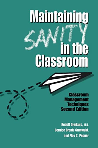 Beispielbild fr Maintaining Sanity In The Classroom: Classroom Management Techniques zum Verkauf von Goodwill