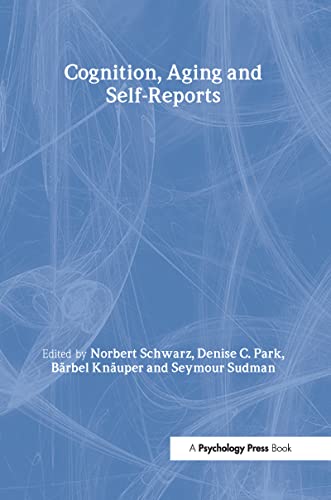 Imagen de archivo de Cognition, Aging and Self-Reports a la venta por Better World Books