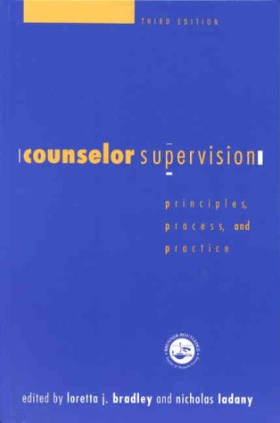 Stock image for Counselor Supervision : Principles, Process and Practice for sale by Better World Books