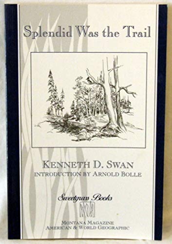 Imagen de archivo de Splendid Was the Trail a la venta por Chequamegon Books