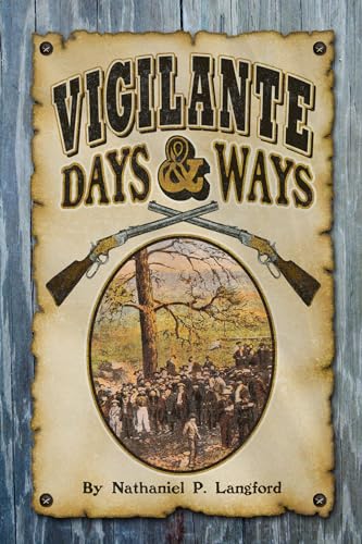 Stock image for Vigilante Days and Ways for sale by BASEMENT BOOKS