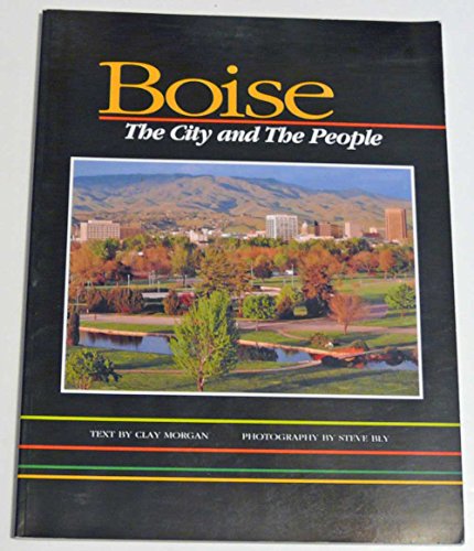 9781560370451: Boise: The City and the People