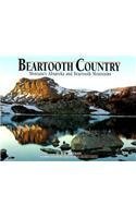 Stock image for Beartooth Country: Montana's Absaroka and Beartooth Mountains (Montana Geographic Series) for sale by Paisleyhaze Books