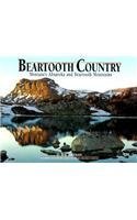 9781560370659: Beartooth Country: Montana's Absaroka and Beartooth Mountains (Montana Geographic Series)