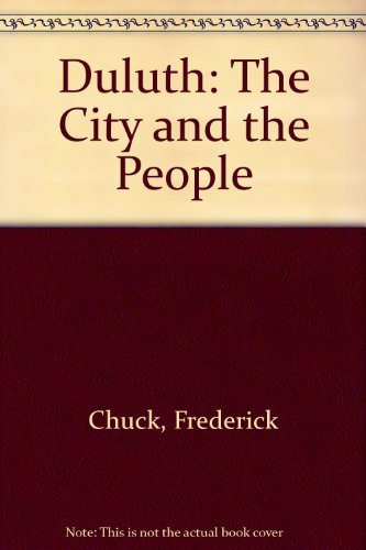 Stock image for Duluth: The City and the People for sale by HPB Inc.