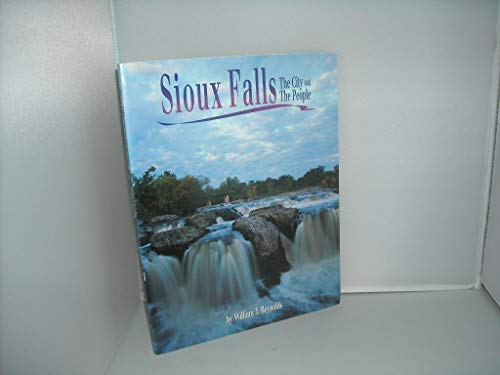 Stock image for Sioux Falls: The City and the People for sale by Bookmans